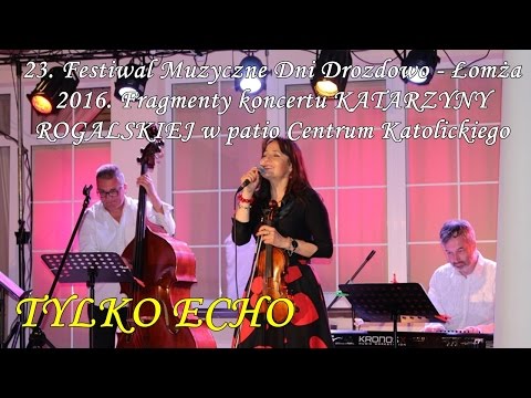 Katarzyna Rogalska - ...Tylko echo