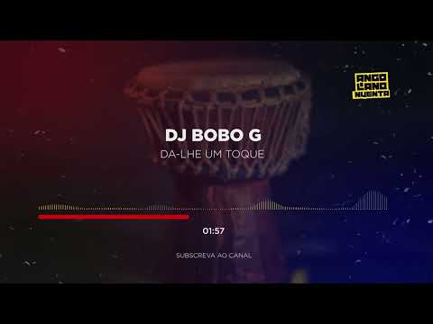 Dj Bobo G - Da lhe um toque