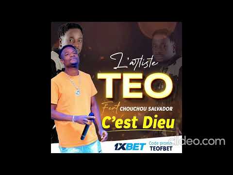 TEO feat CHOUCHOU SALVADOR - C'EST DIEU