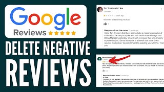 How To Delete Negative Google Reviews 2023 (Step-By-Step)