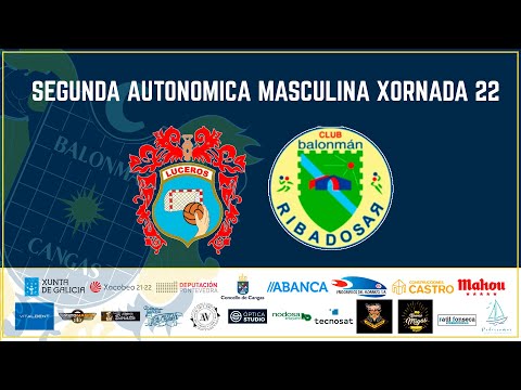 2ª AUTONÓMICA MASCULINA X22. LUCEROS "B" -  BM. RIBADOSAR.ES