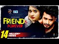 Friends Forever | ফ্রেন্ডস ফরএভার | Musfiq R Farhan | Keya Payel | Sayed Zaman Shawon | Bang