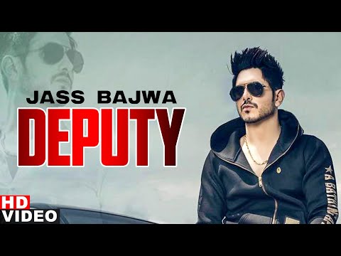 Deputy (Full Video) | Jass Bajwa | Gupz Sehra | Latest Punjabi Song 2018 | Speed Records