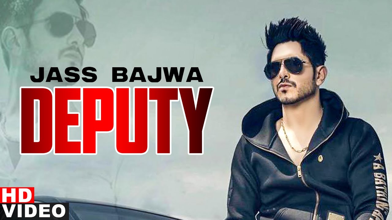 Deputy Song Lyrics - Jass Bajwa Deputy Song Lyrics - Jass Bajwa