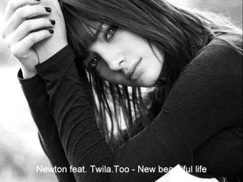 Newton feat. Twila.Too - New beautiful life.