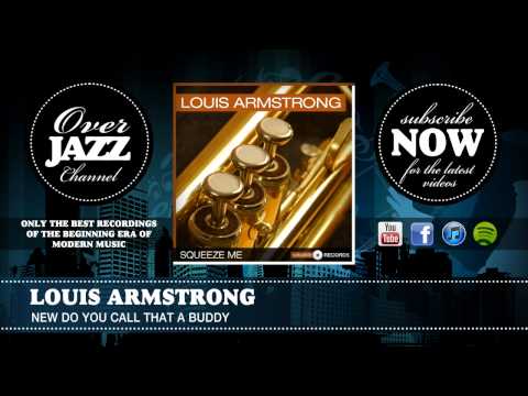 Louis Armstrong - New Do You Call That A Buddy (1941)