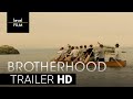 Brotherhood | Official Trailer