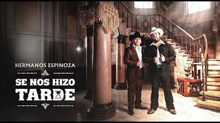 SE NOS HIZO TARDE Lyrics English Translation