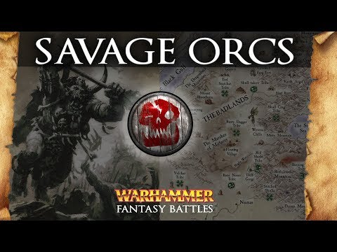 Warhammer Fantasy Lore: SAVAGE ORCS - Total War: Warhammer