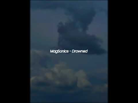 Magsonics, Cristian Lombardo - Drowned (Slowed)