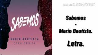Mario Bautista - Sabemos. Letra.