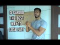 Is Cardio The Best Way To Lose Weight?🏃🏽‍♂️