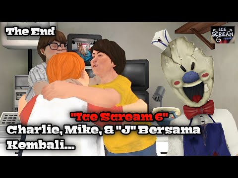 Charlie Berhasil Kembali Bersama Dengan "J" & Mike - Ice Scream 6 Indonesia The End