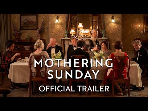 Mothering Sunday (International Trailer)