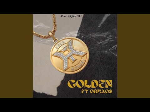 Golden (feat. OBKAOS)