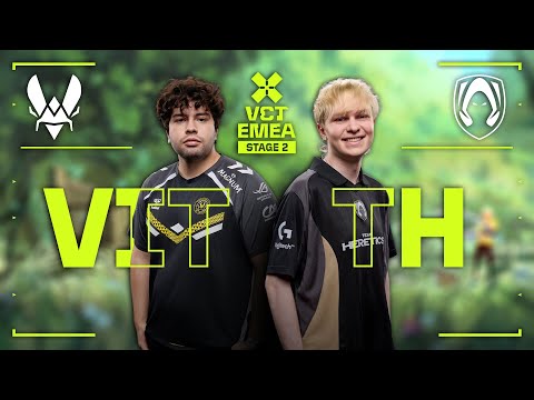 VIT vs. TH - VCT EMEA 2025 Stage 2 W3D3