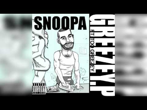 Snoopa - Greezey  P (EP)