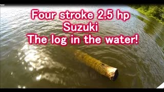 preview picture of video 'Danger! The log in the water Vaarallinen uppotukki vedessä! Suzuku 2.5 HP four-stroke engine'