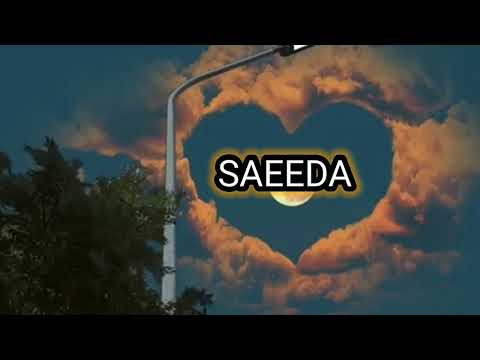saeeda name status 😘 whatsapp status of saeeda name 📛 #saeeda #status #whatsappstatus #trendingvideo