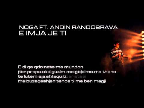 Noga ft. Andin Randobrava - E imja je ti