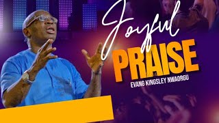 Download lagu A JOYFUL PRAISE - EVANG KINGSLEY mp3
