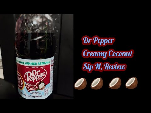 Dr Pepper Creamy Coconut Sip N, Review 🥥🥥🥥🥥