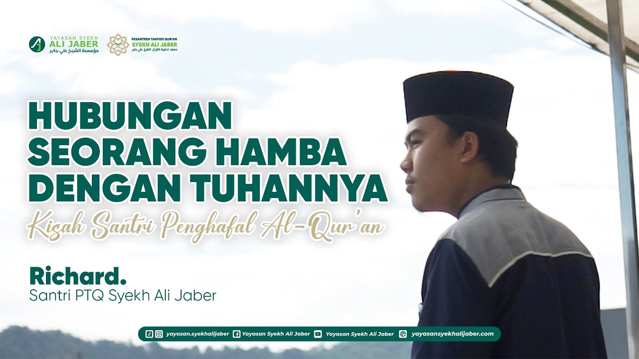 HUBUNGAN SEORANG HAMBA DENGAN TUHANNYA - Kisah Santri Penghafal Al-Quran