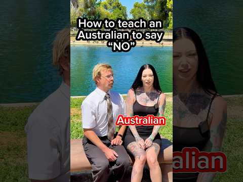 How to teach an Australian to say “no”