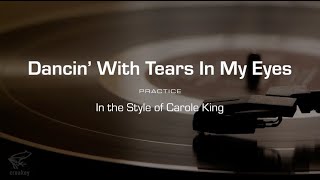 PracticeTrack: Dancin&#39; With Tears In My Eyes (Carole King)