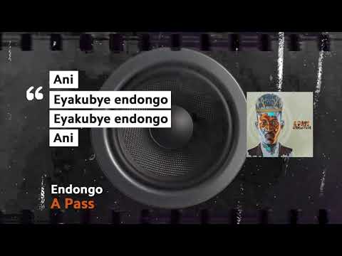 A Pass - Endongo (Official Lyric Video)||African Yayo Album||