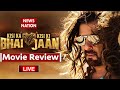 Kisi Ka Bhai Kisi Ki Jaan Movie Review First Day First Show