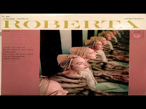 Jerome Kern's Roberta - Original Broadway Cast  GMB