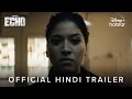 Marvel Studios' Echo | Official Trailer | Hindi | January 10 | DisneyPlus Hotstar