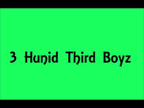 3 HUNID THIRD BOYZ - Get Money (T-WIZ, LIL ACE, CHOPPA E)