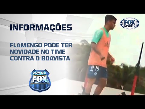 FLAMENGO PODE TER NOVIDADE NO TIME CONTRA O BOAVISTA