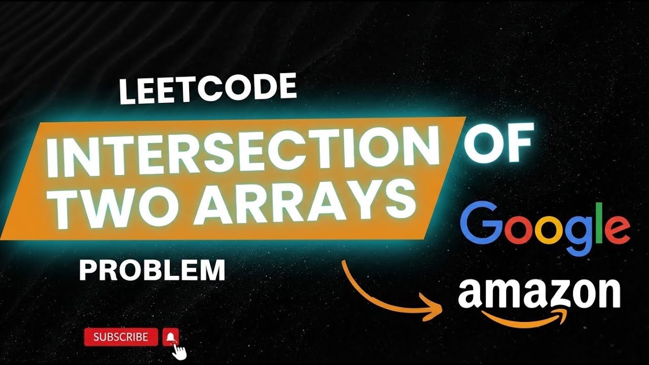 Two Arrays Intersection LeetCode 349 Coding Interview