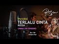 Rossa Terlalu Cinta Karaoke Versi Konser Live Full Band Nada Standart