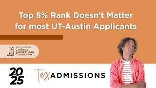 Top 5% Rank Doesn’t Matter for most UT-Austin Applicants