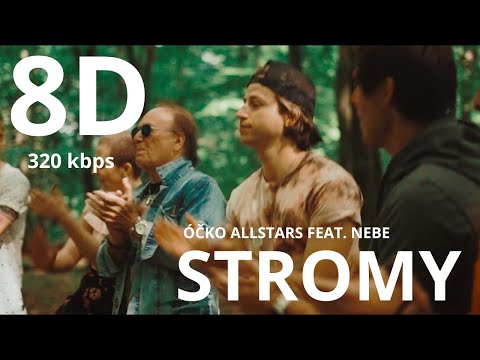 🎧[8D] ÓČKO ALLSTARS - Stromy feat. Nebe (POUZE PRO SLUCHÁTKA)