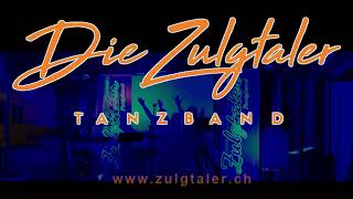 Die Zulgtaler Tanzband, Galaband und Partyband