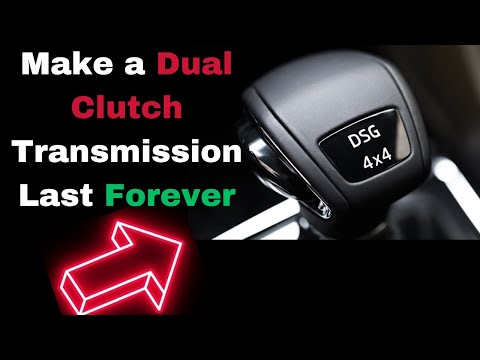 How to Make a Dual Clutch Transmission (DCT) Last Over 250 000 Miles