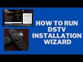 How to run DStv installation wizard, your DStv specialist South Africa