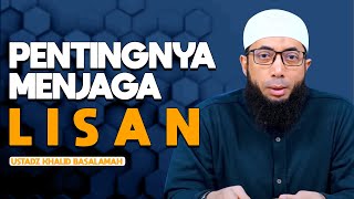 Download lagu Ustadz Khalid Basalamah - Pentingnya Menjaga Lisan mp3 Download lagu Ustadz Khalid Basalamah - Pentingnya Menjaga Lisan mp3
