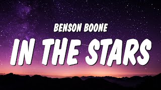 Benson Boone - In The Stars (Lyrics) &quot;I don&#39;t wanna say goodbye cause this one means forever&quot;