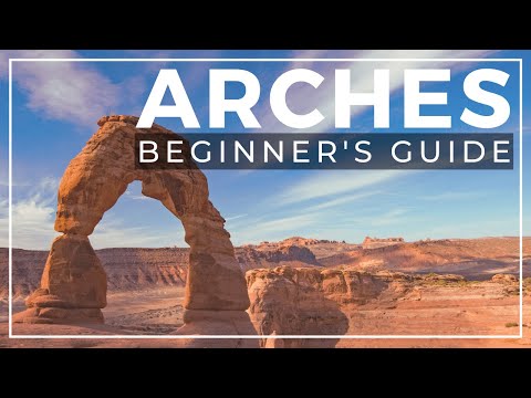 Arches 101 for First-Time Visitors