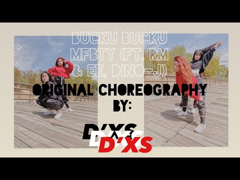 Original choreography Bucku Bucku - MFBTY (feat. EE, RM & Dino-J) by: D'XS II D'HANSA