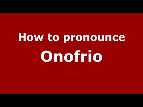 How to pronounce Onofrio (Spanish/Argentina) - PronounceNames.com