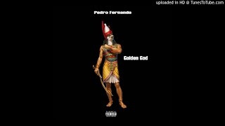 Pedro Fernando - Golden God (Intro) [Áudio Oficial]