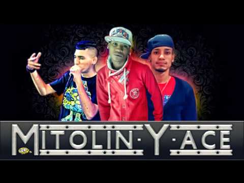 Mitolin Y Ace -  legendario, el jincho david y williasom