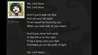 The Promise Song (with Lyrics) Keith Green/Ministry Years Vol.2_Disc2